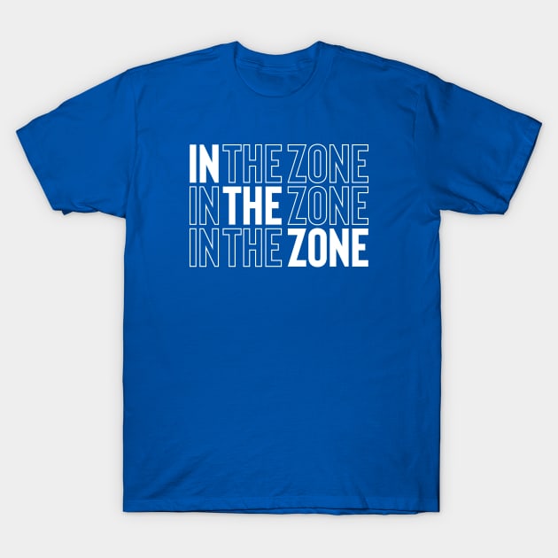 In The Zone T-Shirt by FoodieTees